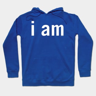 i am Hoodie